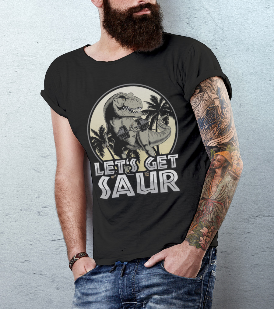 Let's Get Saur Dinosaur Lifting Weights Gym Humor Scene T-Shirt