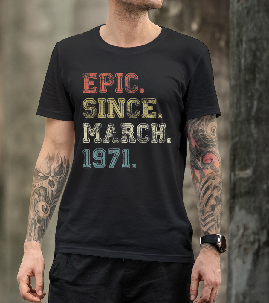 Epic Since March 1971 Retro Vintage Appeal T-Shirt