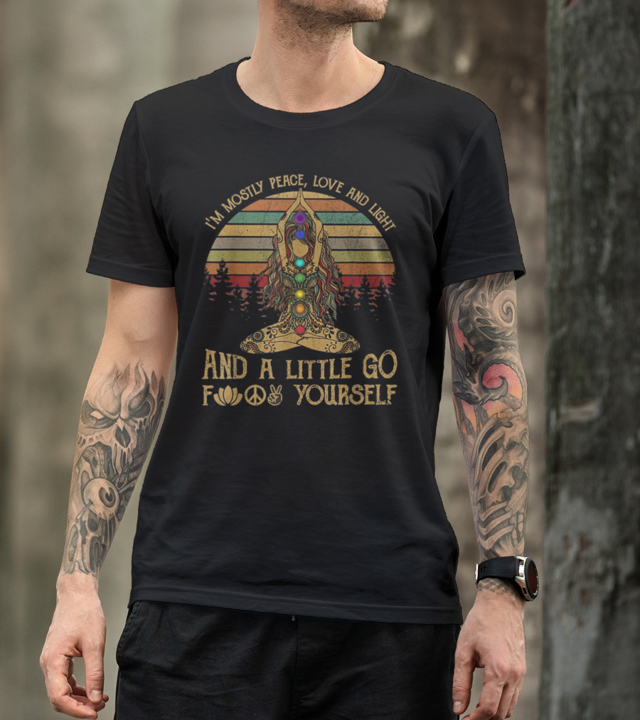 I'm Mostly Peace Love And Light Chakra Go Lotus Peace T-Shirt