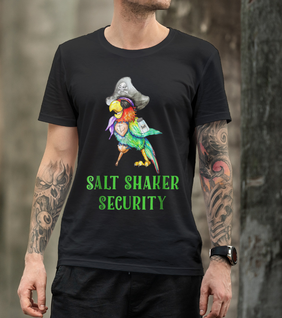 Salt Shaker Security Pirate Parrot With Skull Hat And Eye Patch T-Shirt