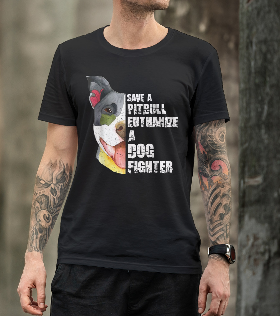 Save A Pitbull Euthanize A Dog Fighter Image With Illustrated Dog Face T-Shirt