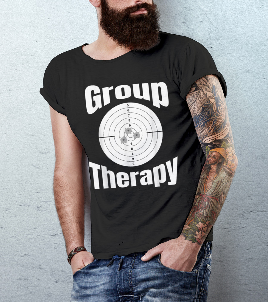 Group Therapy Target Practice Marksmanship Funny Group T-Shirt
