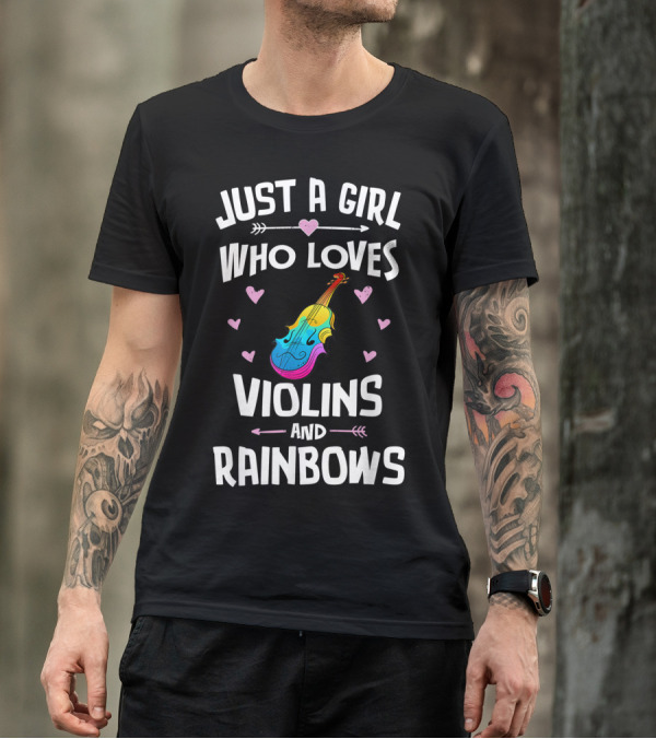 Just A Girl Who Loves Violins And Rainbows T-Shirt