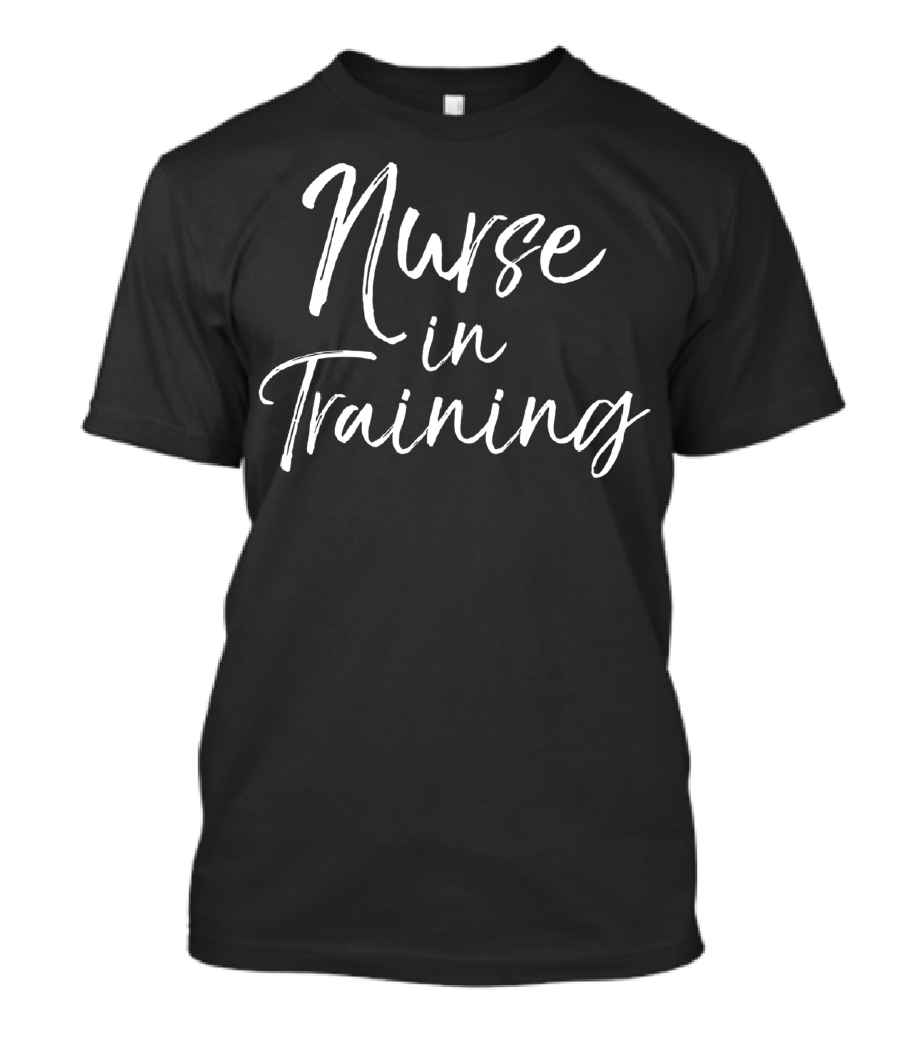 Nurse In Training Women's Funny Nursing School Student T-Shirt