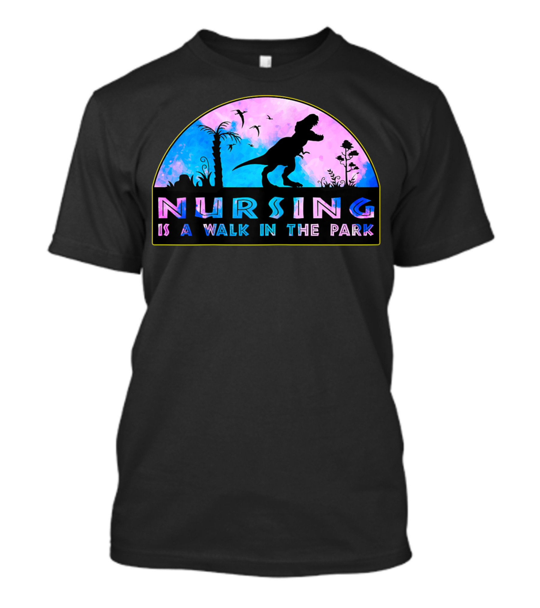 Nursing Is A Walk In The Park Dinosaur Silhouette Tropical Scene T-Shirt