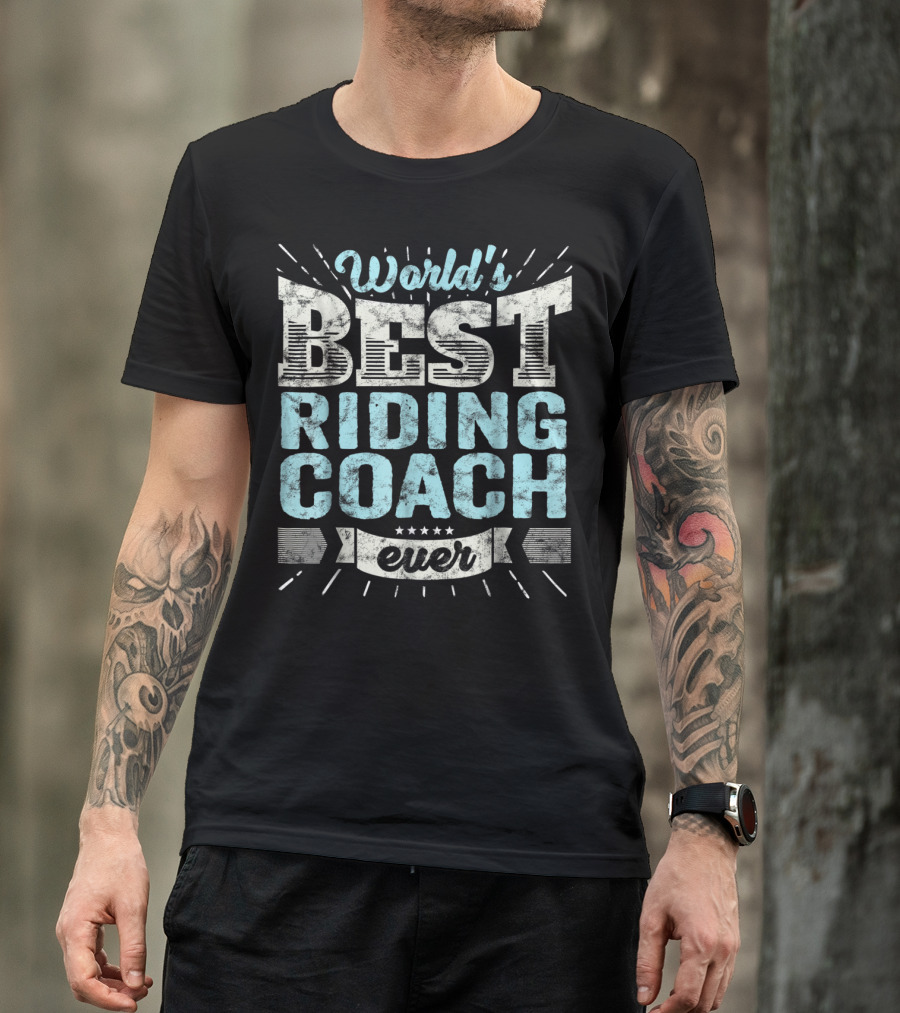 World's Best Riding Coach Ever Trainer T-Shirt