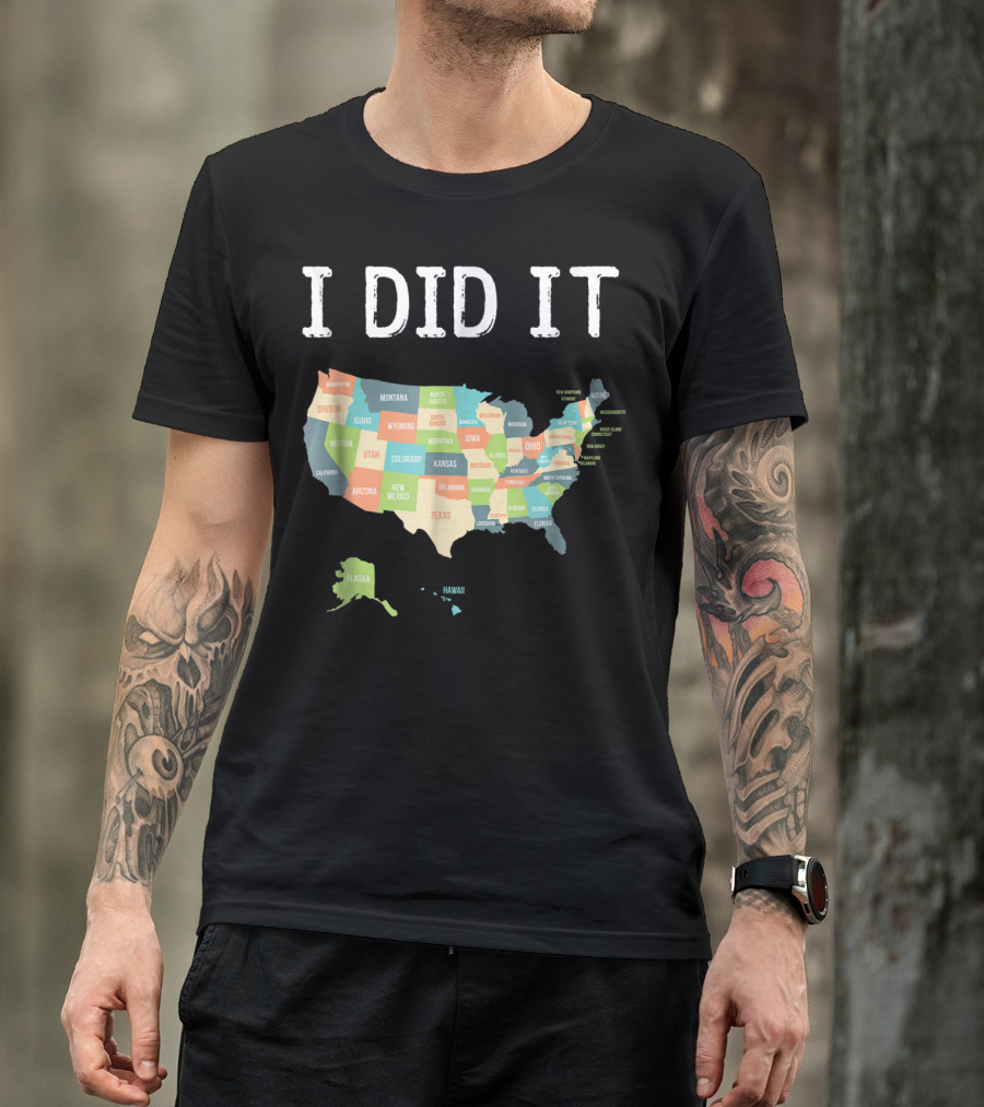 I Did It Visited All 50 States USA Map T-Shirt