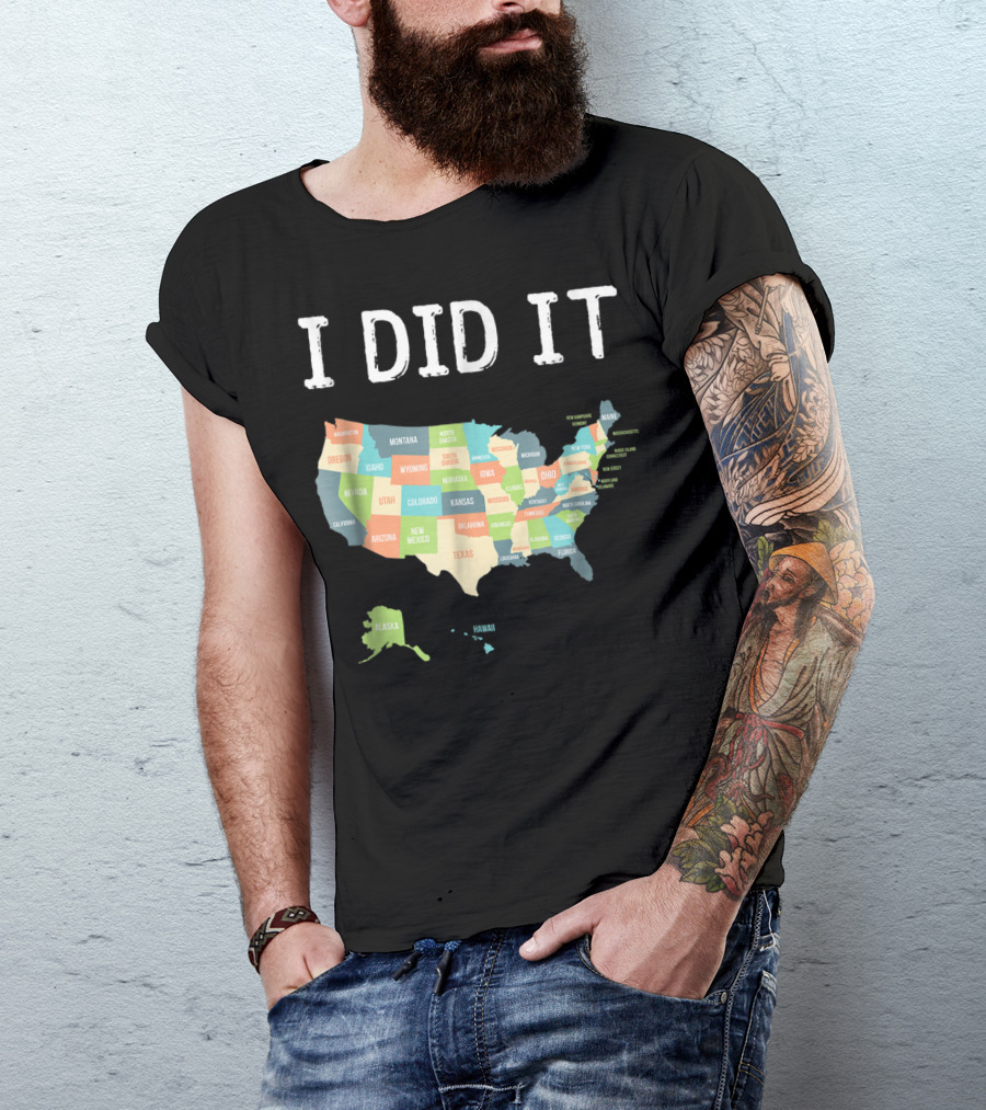 I Did It Visited All 50 States USA Map T-Shirt