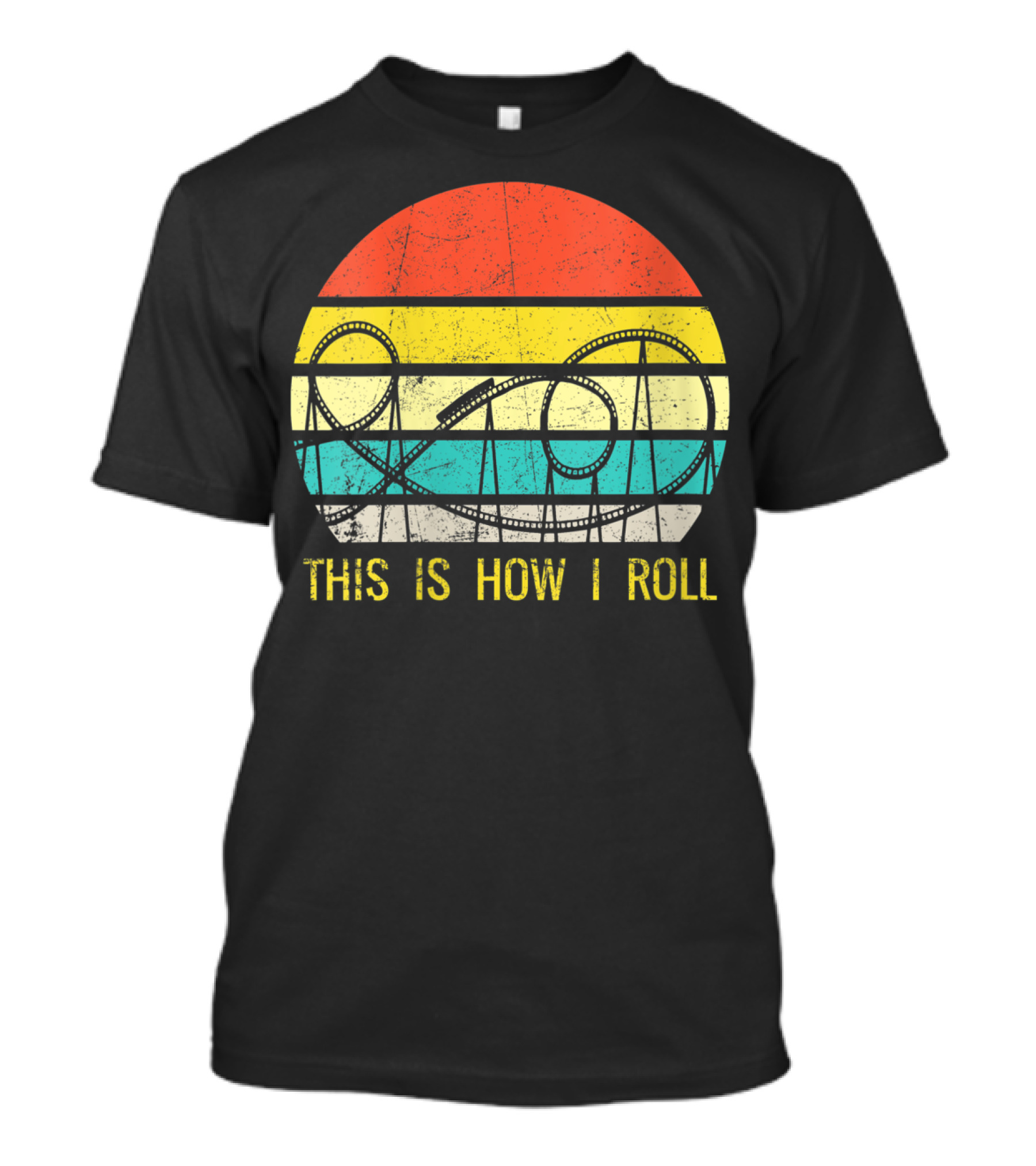 This Is How I Roll Retro Roller Coaster T-Shirt