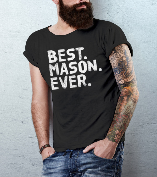 Best Mason Ever Funny Personalized Name Joke Textured T-Shirt