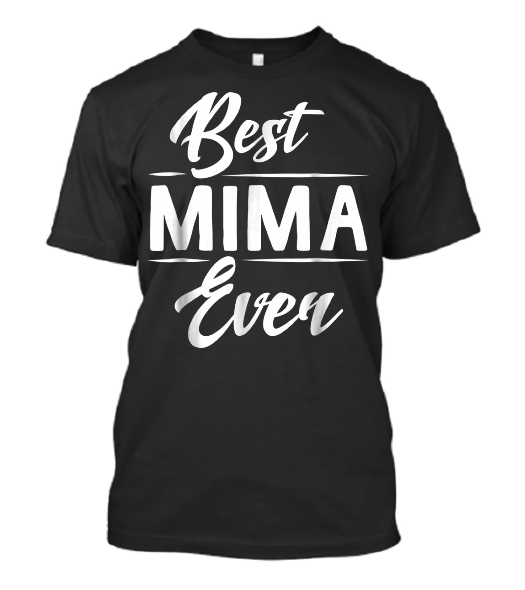 Best Mima Ever T-Shirt