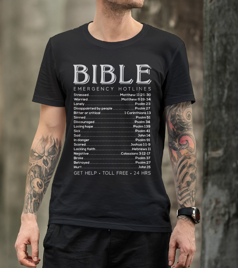 Bible Emergency Hotlines Get Help Toll Free 24 Hrs Matthew Psalms Corinthians John Joshua Hebrews Colossians T-Shirt