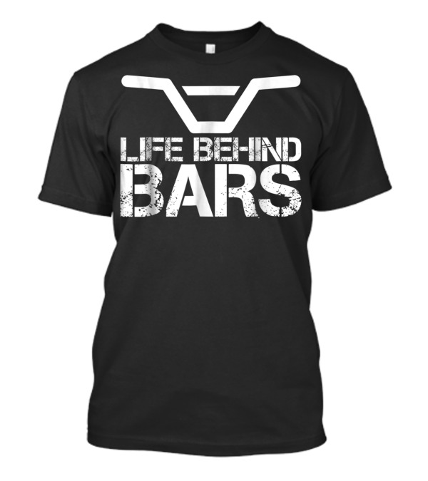 Life Behind Bars BMX T-Shirt