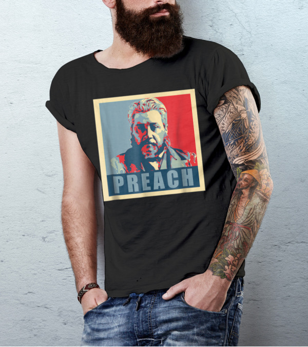 Charles Spurgeon Preach Motivational T-Shirt