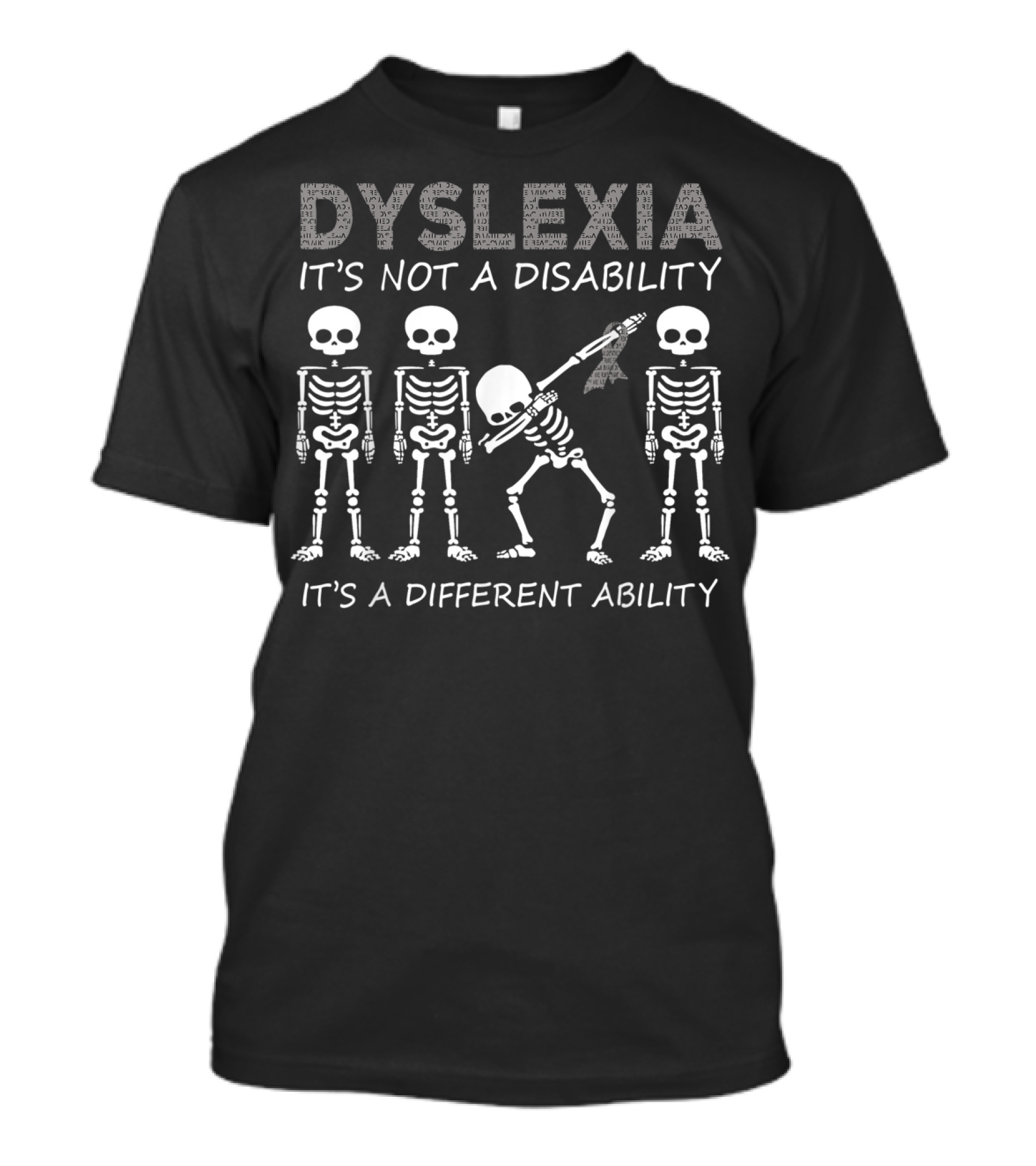 Dyslexia It's Not A Disability It's A Different Ability Dabbing Skeletons T-Shirt