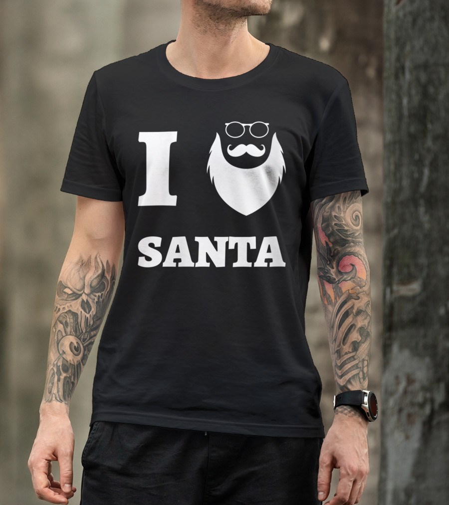 I Love Santa Funny Beard With Glasses T-Shirt