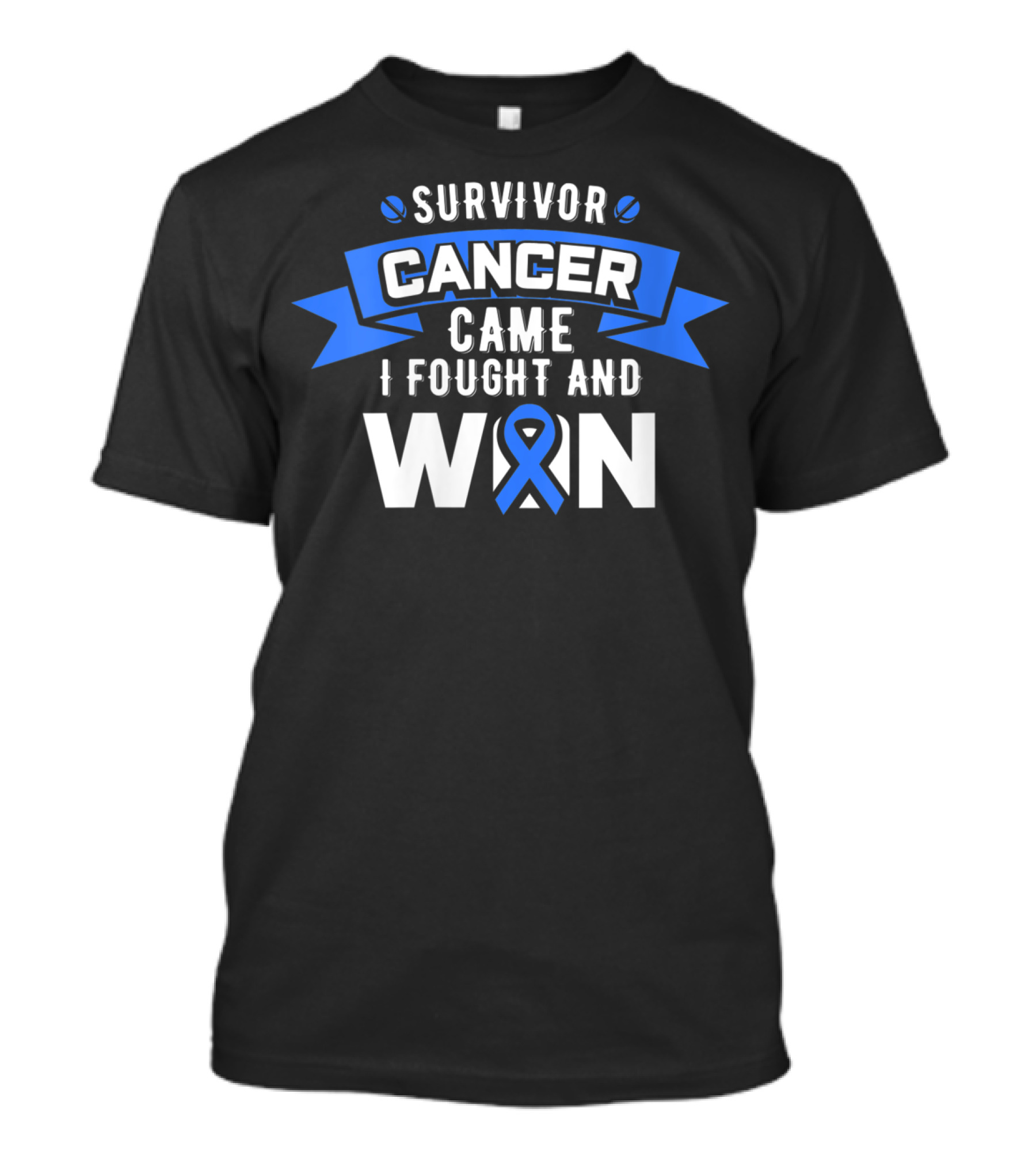 Survivor Colon Cancer Came I Fought And Win T-Shirt
