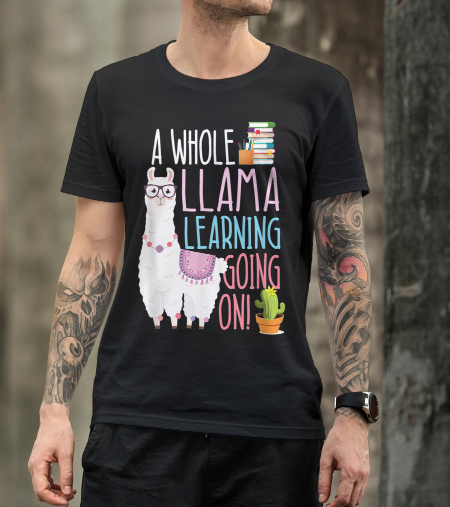 A Whole Llama Learning Going On Books And Glasses Cactus T-Shirt