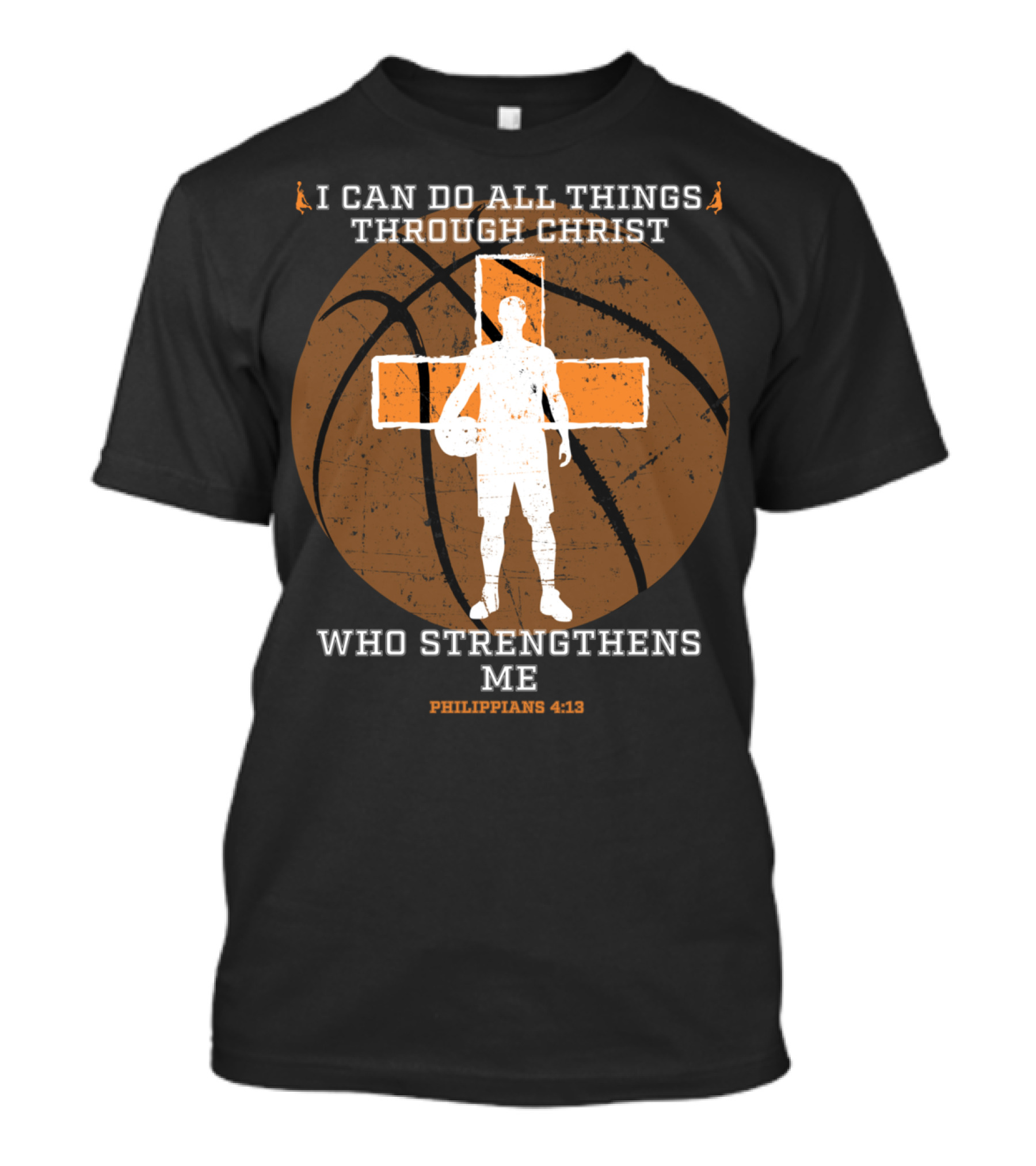 I Can Do All Things Through Christ Basketball Cross Philippians 4:13 T-Shirt