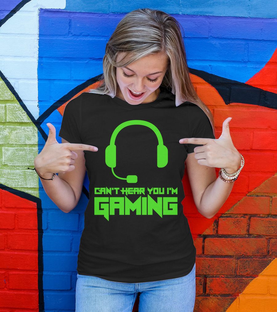 Can't Hear You I'm Gaming Headset Gamer Gaming T-Shirt
