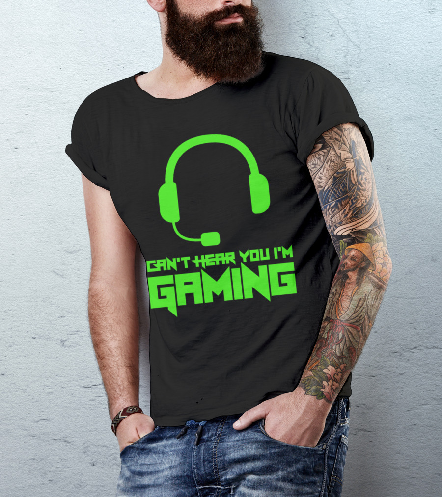 Can't Hear You I'm Gaming Headset Gamer Gaming T-Shirt