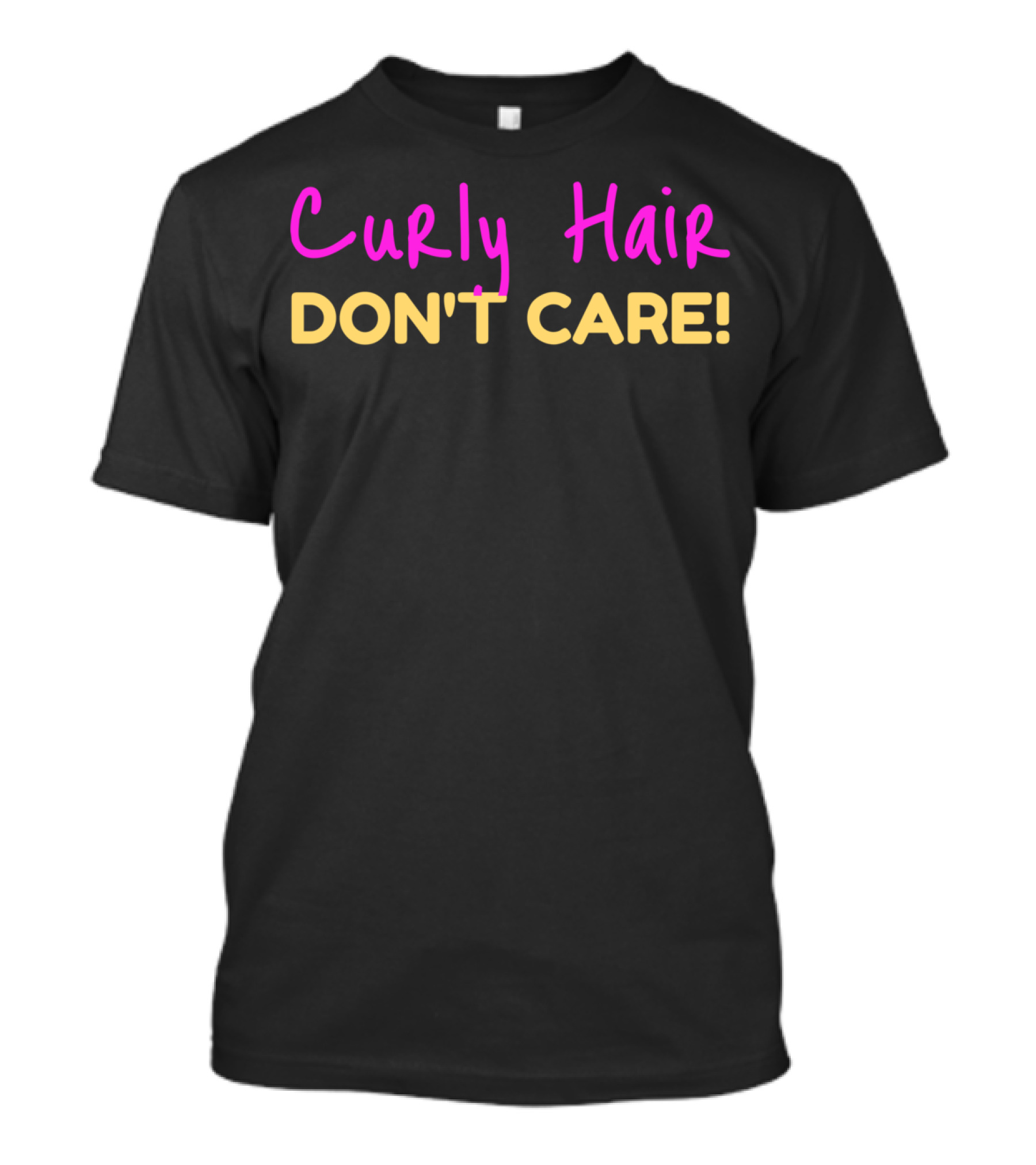 Curly Hair Don't Care Bold Pink And Yellow T-Shirt