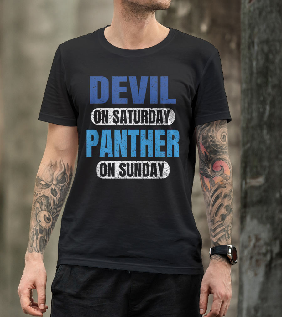 Devil On Saturday Panther On Sunday Carolina Football Fandom T-Shirt