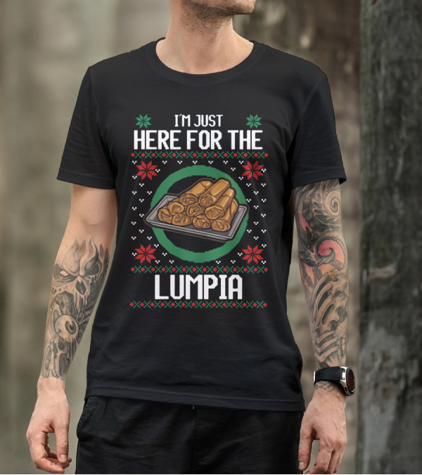 I'm Just Here For The Lumpia Festive Holiday Tray T-Shirt
