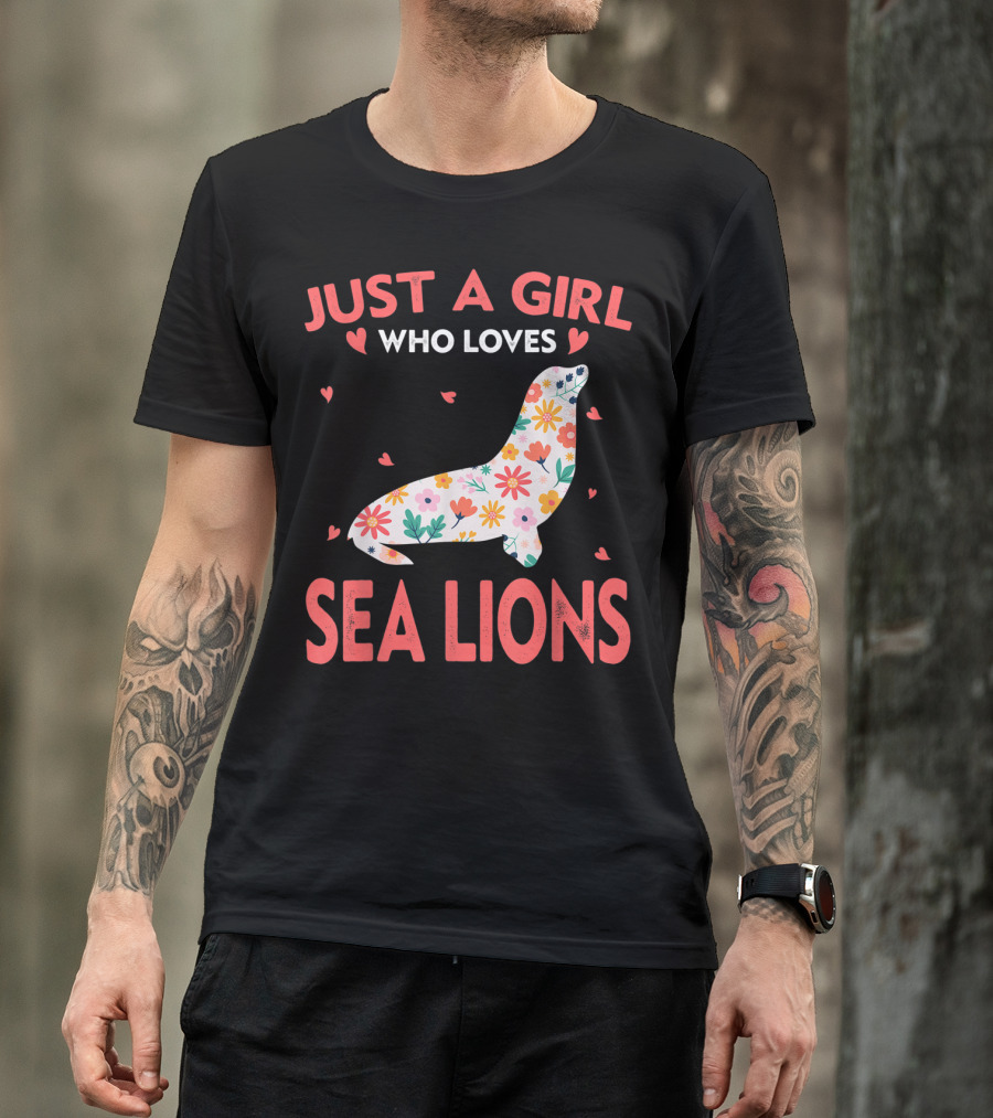 Just A Girl Who Loves Sea Lions Floral Cute Animals T-Shirt