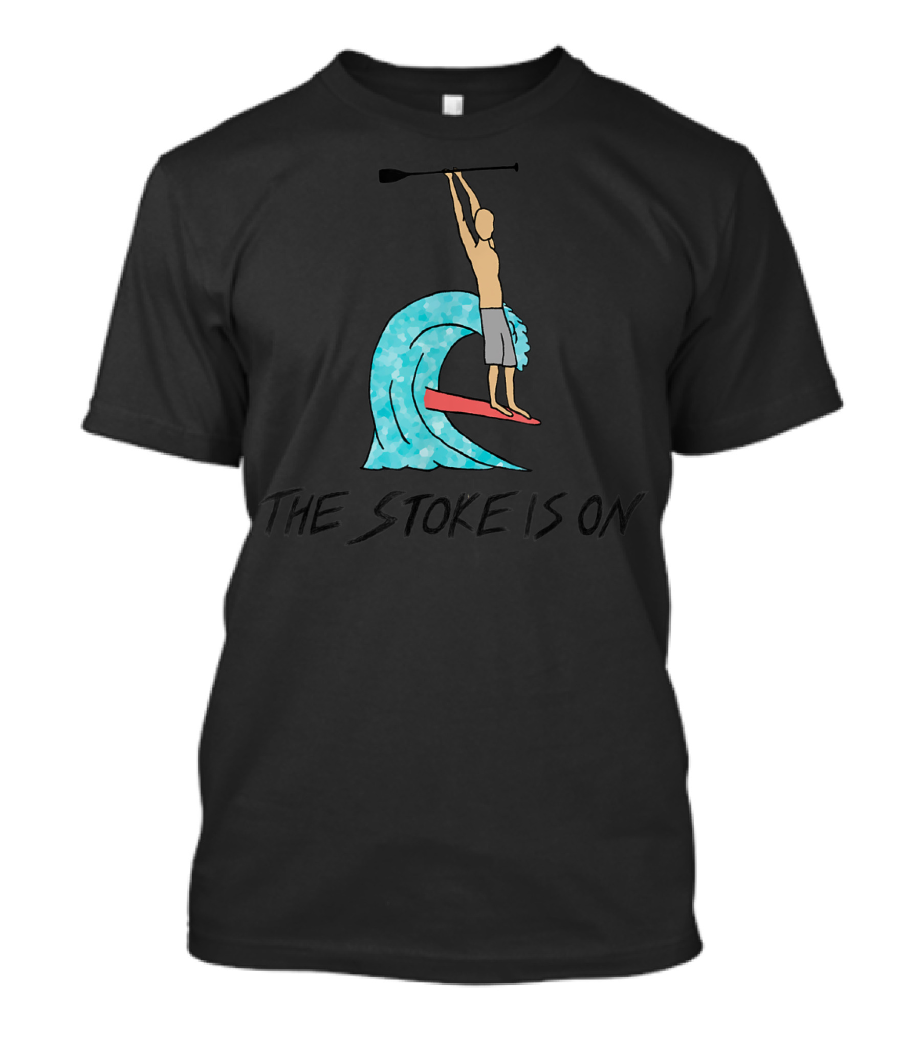The Stoke Is On Paddleboard Surfing Wave Adventure T-Shirt