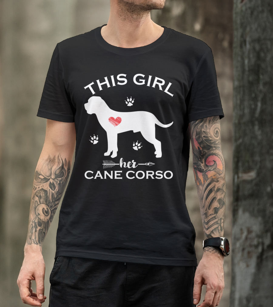 This Girl Loves Her Cane Corso Puppy With Heart And Paw Prints T-Shirt