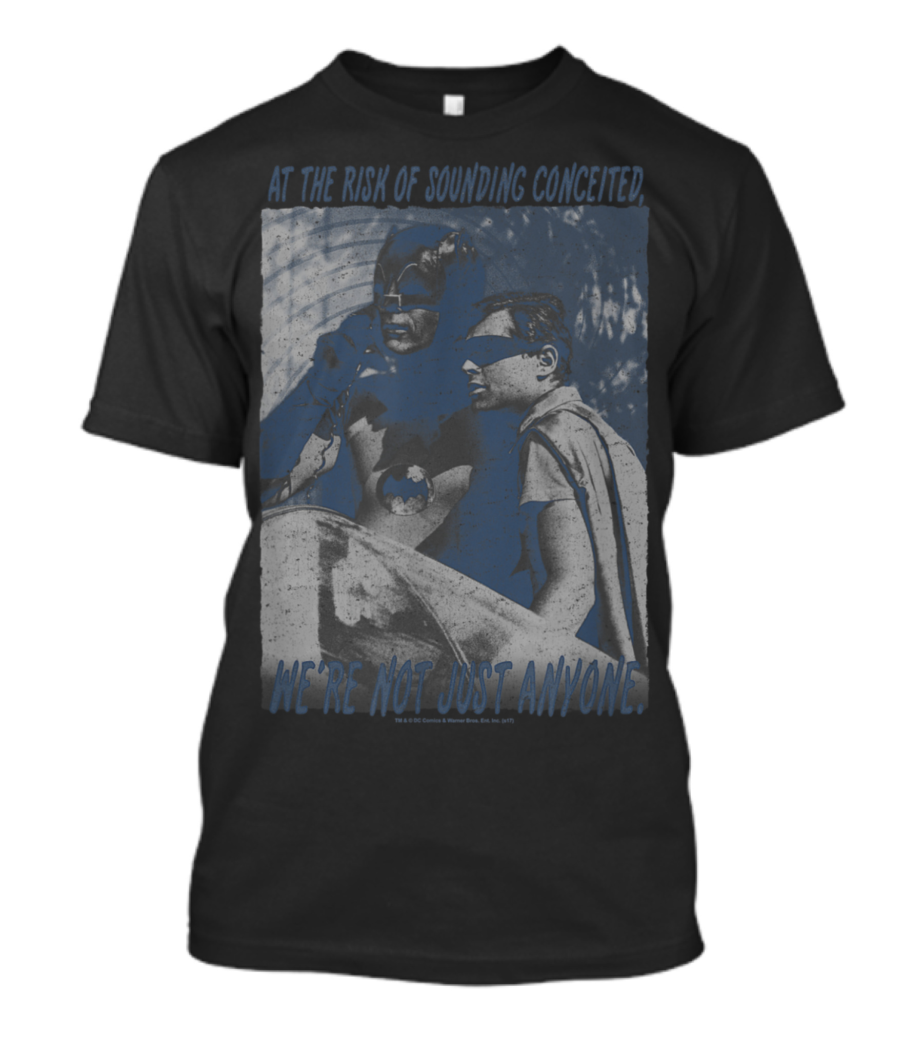 Batman Classic TV Series Batman Robin At The Risk Of Sounding Conceited, We're Not Just Anyone T-Shirt
