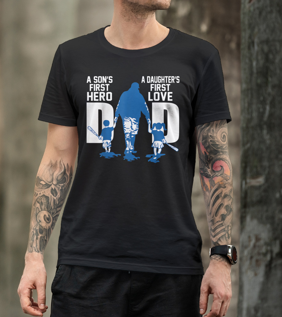 A Son's First Hero A Daughter's First Love Dad Baseball Bat Fatherhood Trio T-Shirt