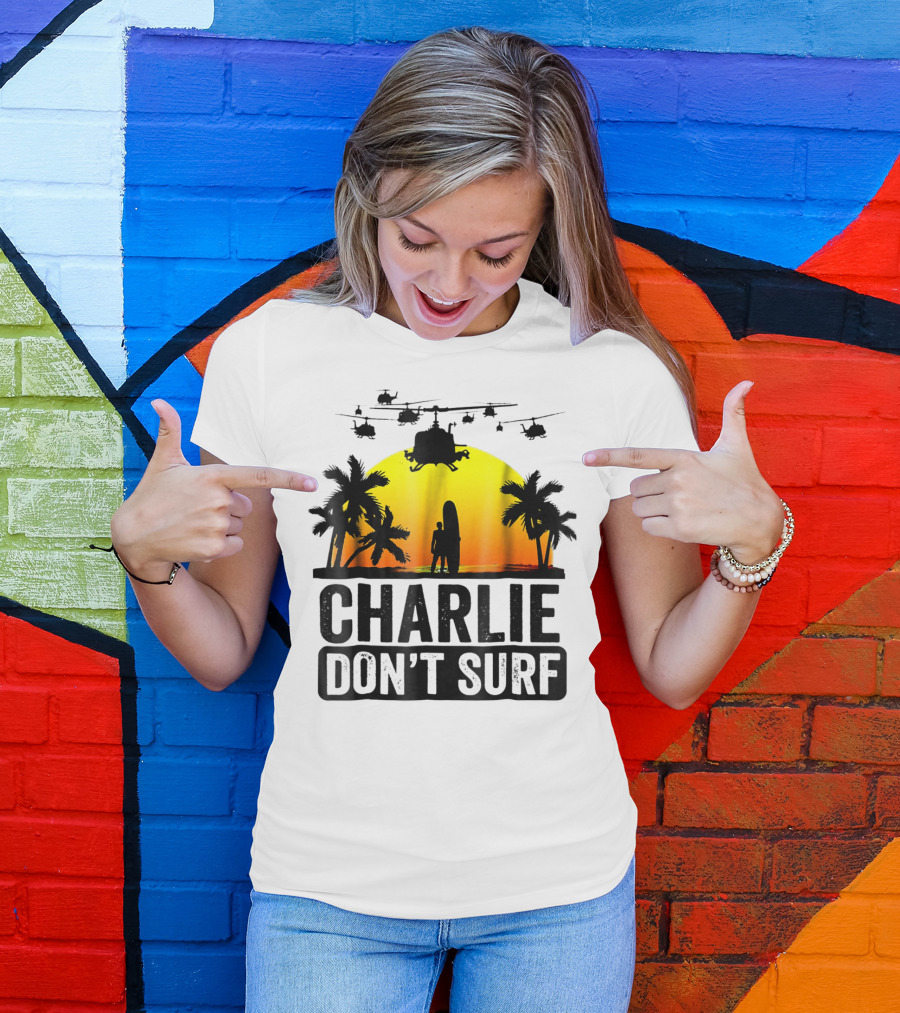 Charlie Don't Surf Vietnam Summer Military Helicopters Sunset Palm Trees T-Shirt