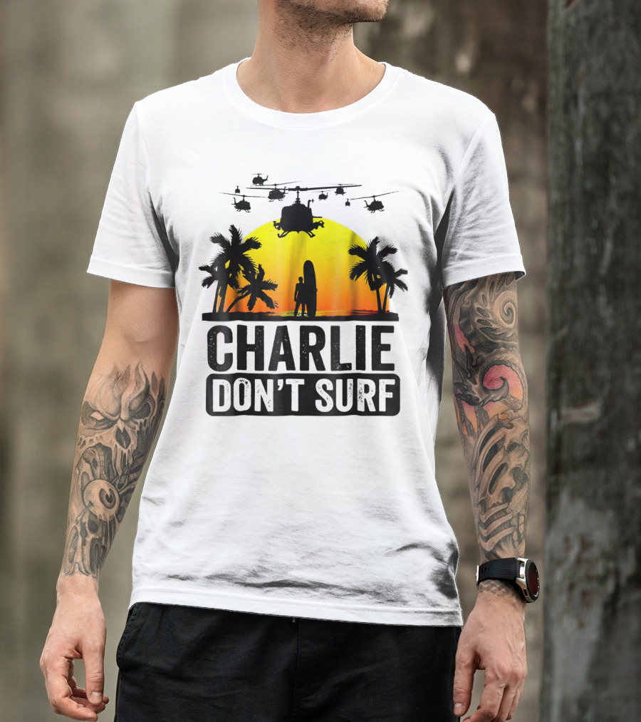 Charlie Don't Surf Vietnam Summer Military Helicopters Sunset Palm Trees T-Shirt