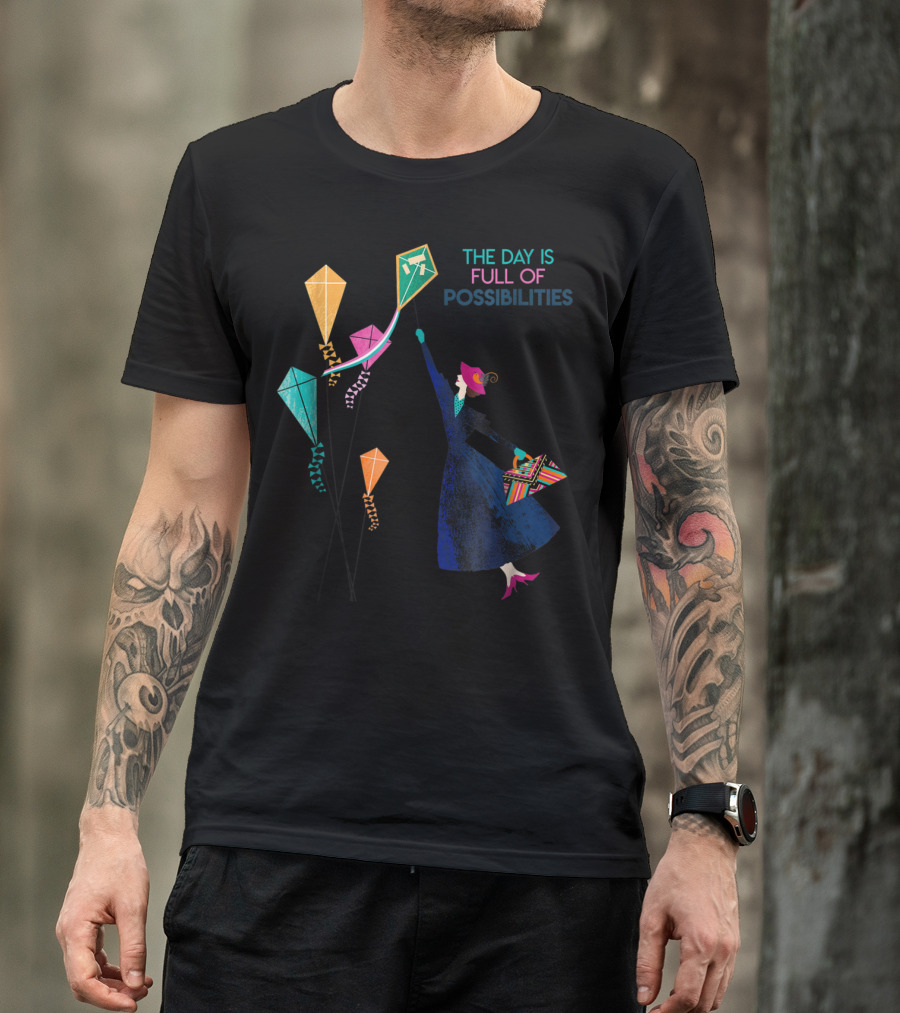 The Day Is Full Of Possibilities Mary Poppins With Kites T-Shirt