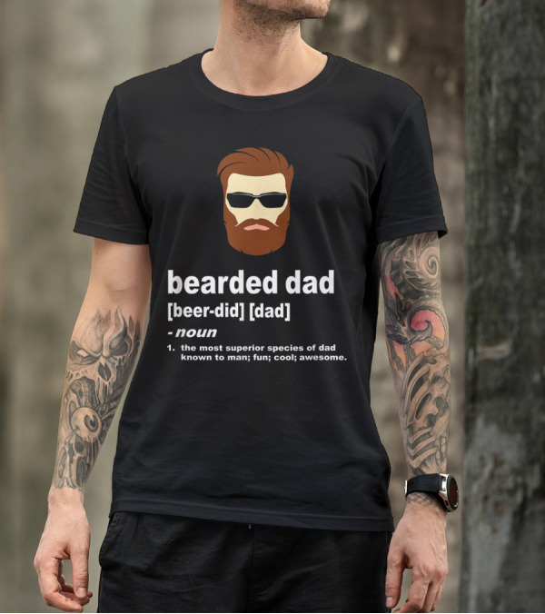 Bearded Dad Definition Funny Cool Awesome Brown Hair Dad T-Shirt