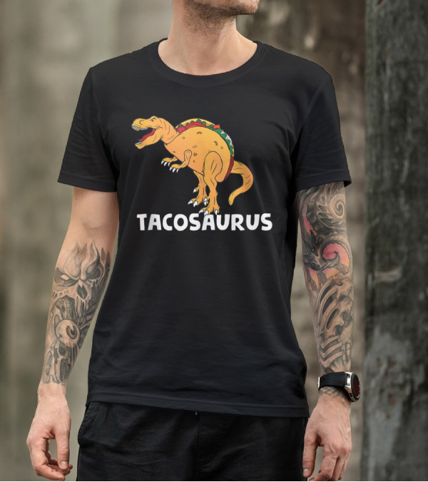 Tacosaurus Funny Dino Taco Love Cinco De Mayo T-Shirt