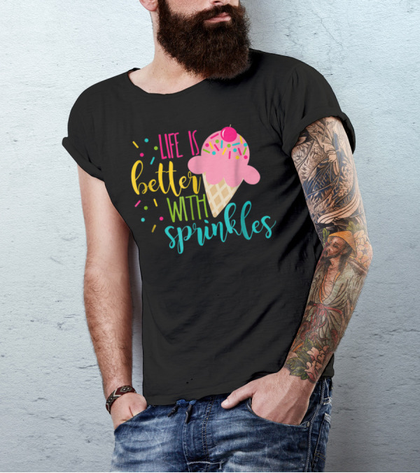 Life Is Better With Sprinkles Ice Cream Cone Delight T-Shirt