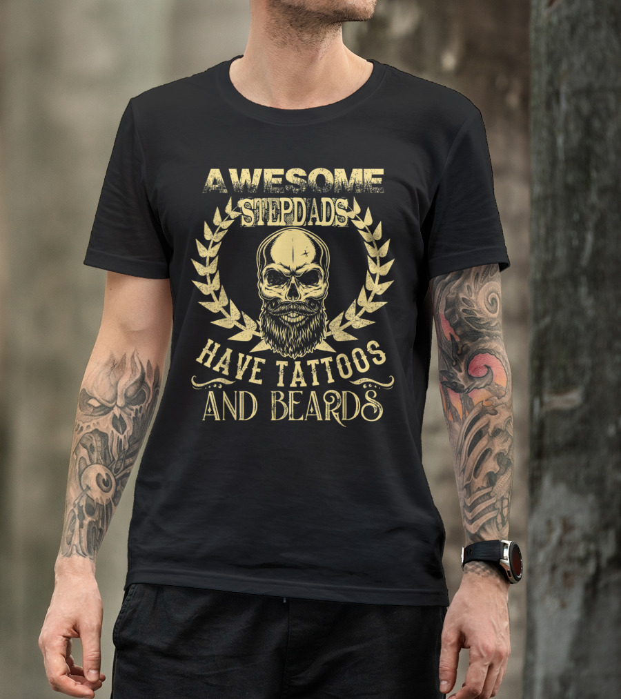 Awesome Stepdads With Tattoos And Beards Featuring Skull T-Shirt
