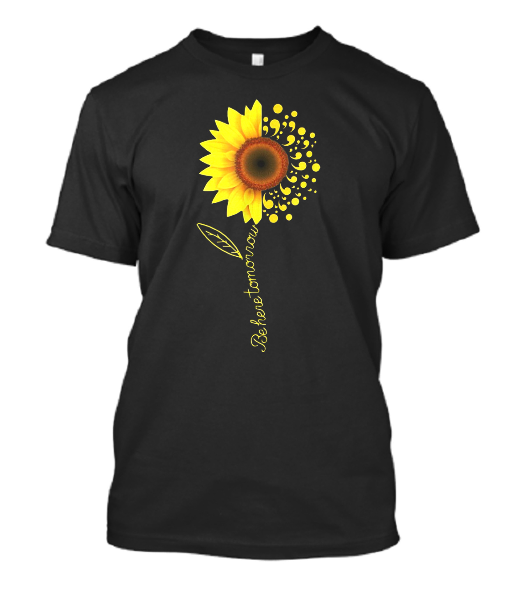 Be Here Tomorrow Sunflower Suicide Awareness T-Shirt