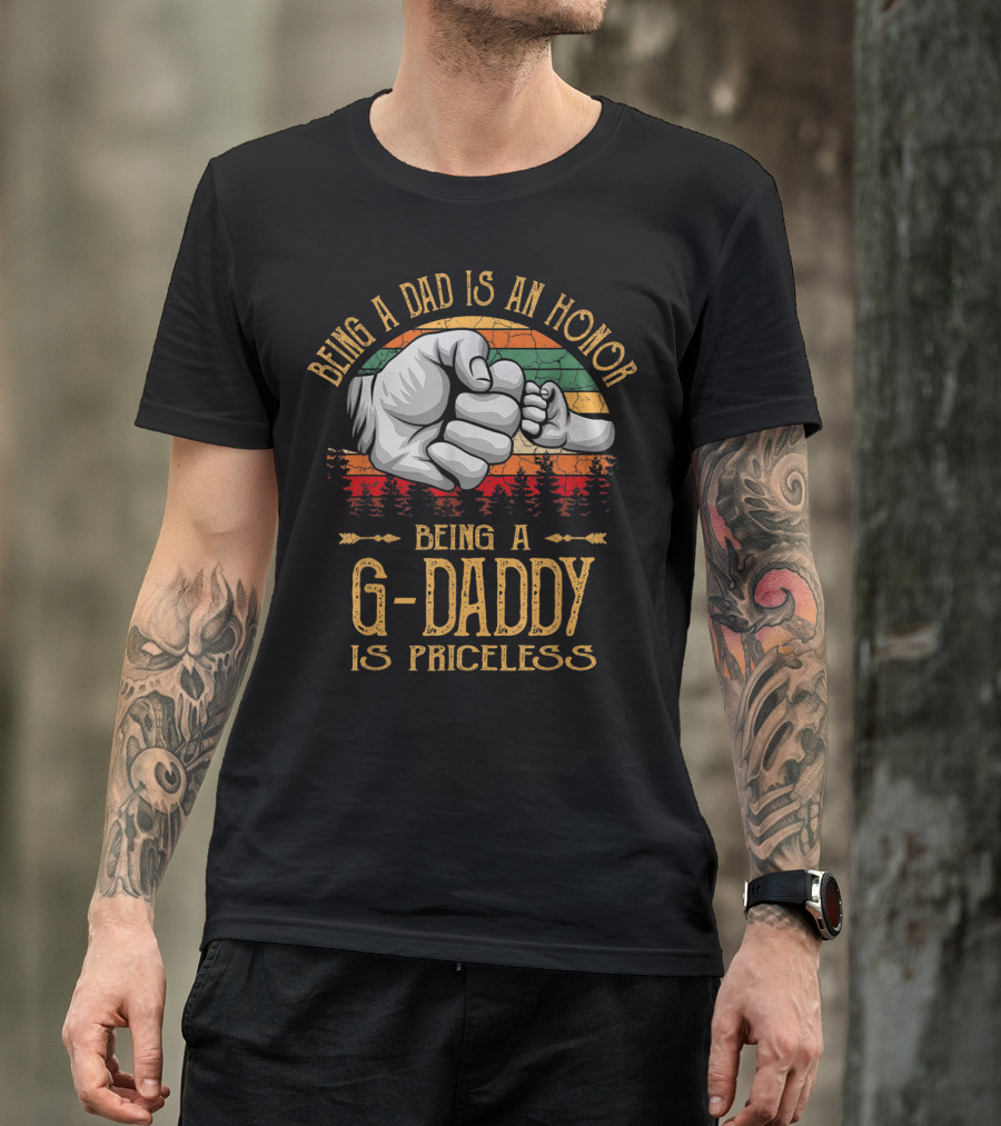 Being A Dad Is An Honor Being A G Daddy Is Priceless Vintage Fist Bump T-Shirt