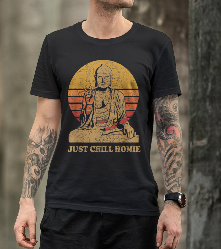 Buddha Just Chill Homie Retro Sunset Vibe T-Shirt