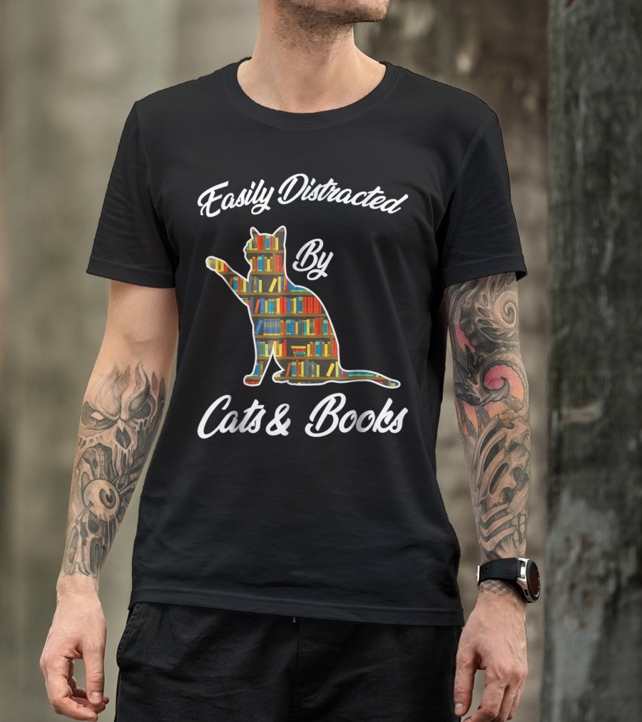 Easily Distracted By Cats And Books Animal Lover Meowi T-Shirt