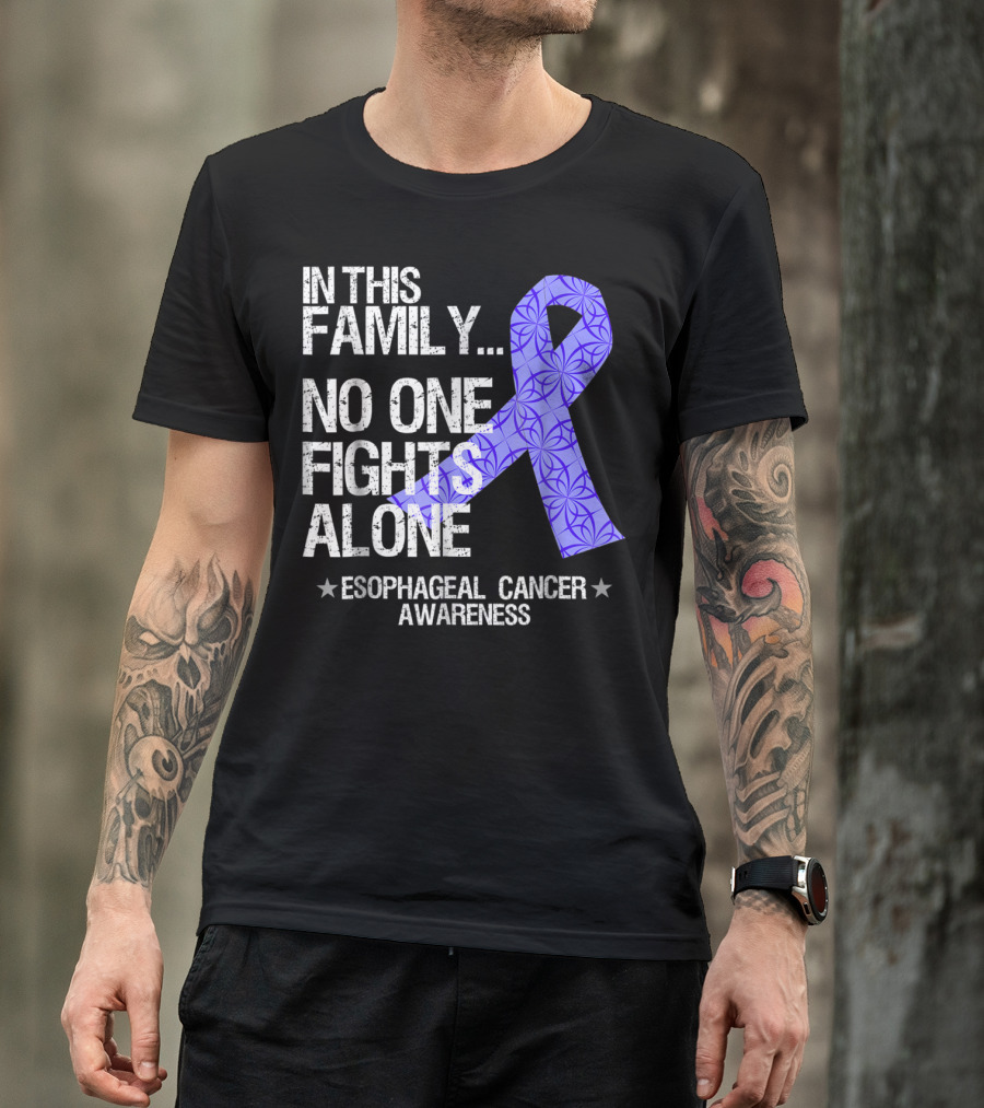 In This Family No One Fights Alone Esophageal Cancer Awareness T-Shirt