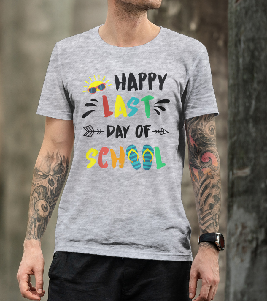 Happy Last Day Of School With Sunglasses And Flip Flops T-Shirt