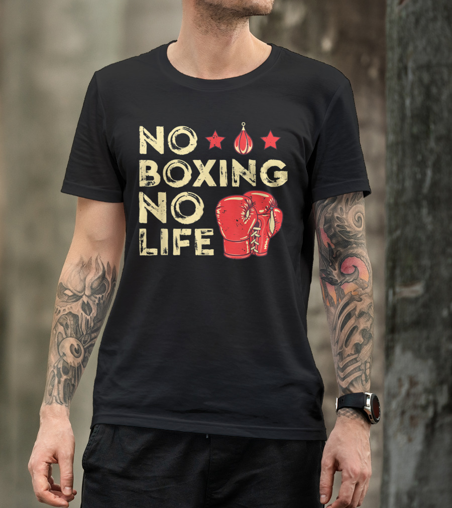 No Boxing No Life Boxer Lover Gloves And Stars T-Shirt