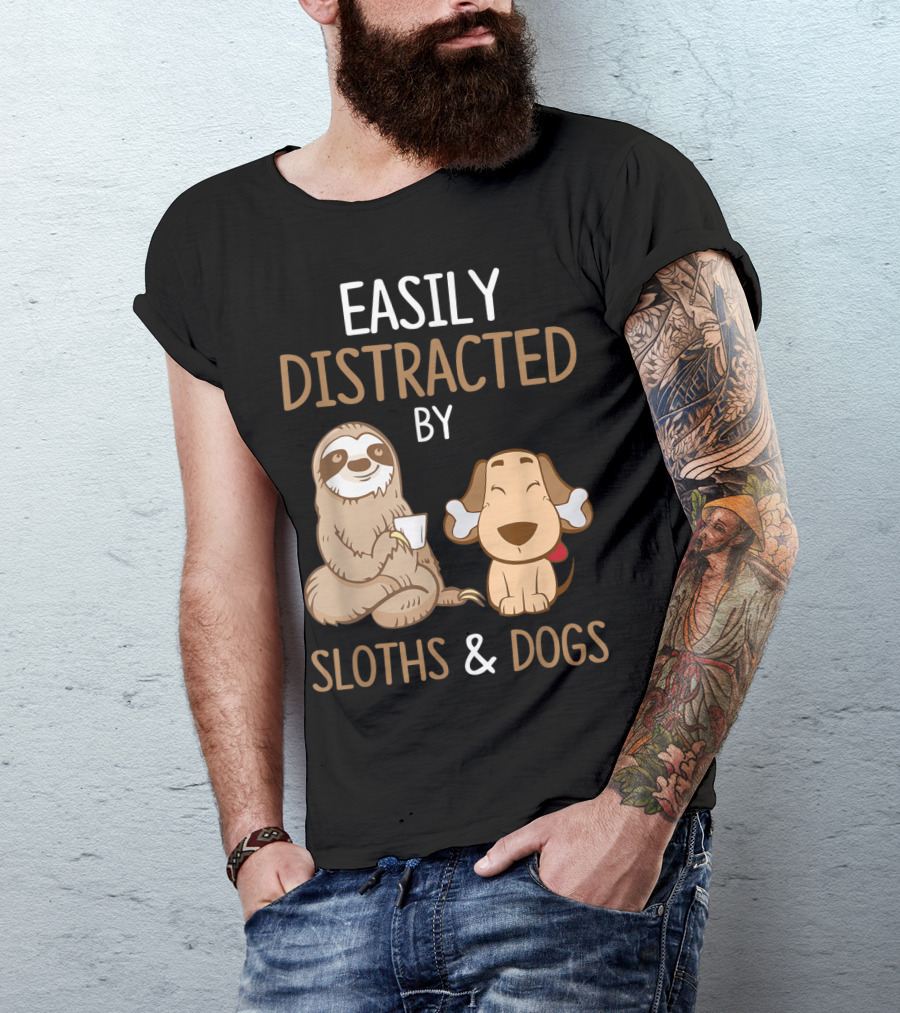 Easily Distracted By Sloths And Dogs T-Shirt