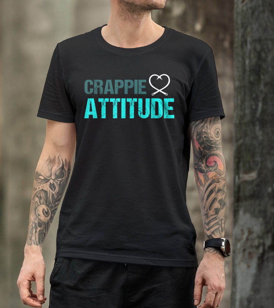 Crappie Attitude Fun Angler Fishing Saying T-Shirt