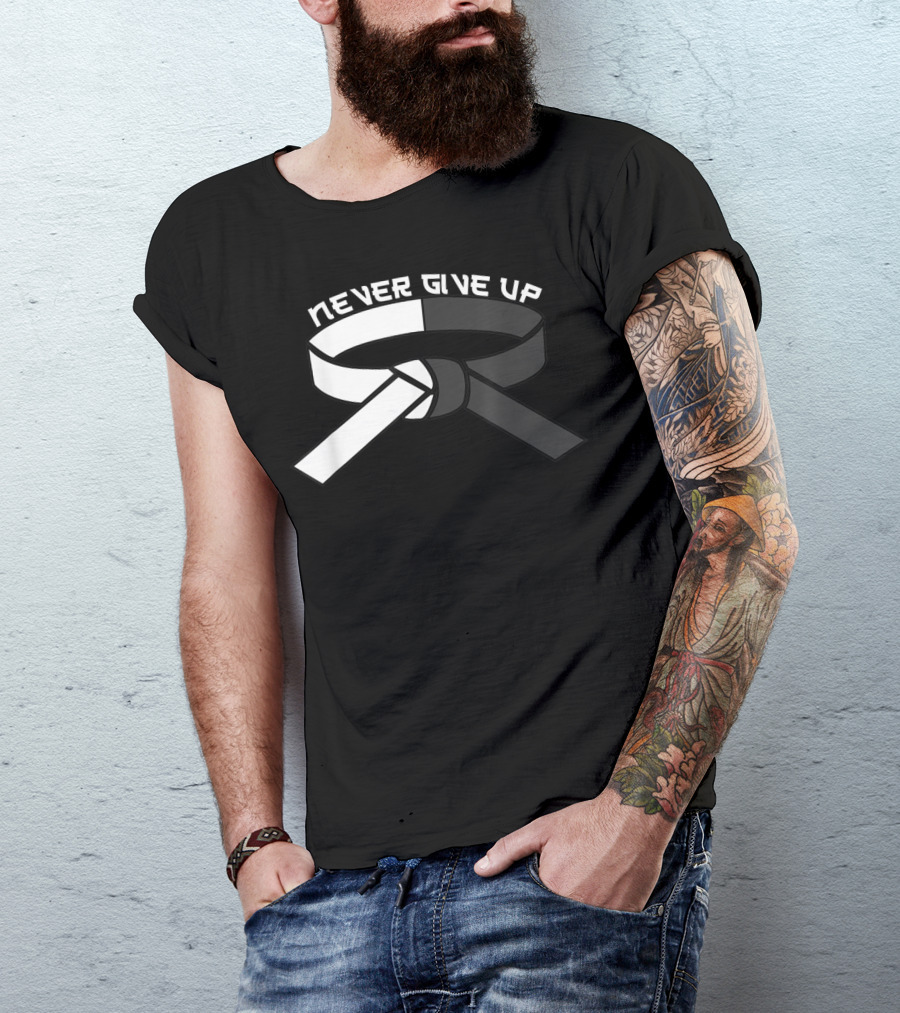 Never Give Up Black Belt Motivational Martial Arts T-Shirt